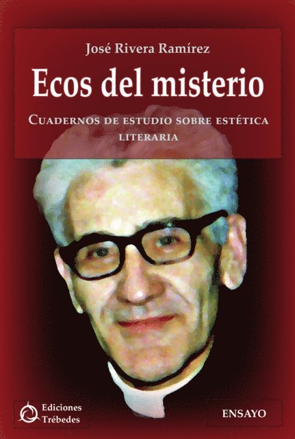 Jose Rivera Ramirez - Ecos del misterio, E-bok