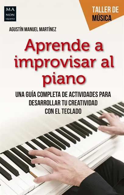 Agustin Manuel Martinez - Aprende a improvisar al piano, E-bok. Tillgänglighet: Lägg i varukorg