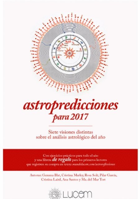 Mª del Mar Tort, Ana Santos, Cristina Laird, Pilar Garcia, Rosa Sole, Cristina Marley, Gemma Blatt - Astropredicciones para 2017, E-bok