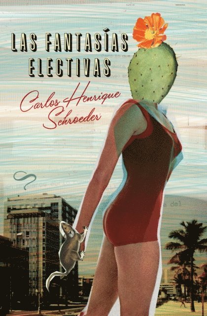 Mercedes Vaquero, Carlos Henrique Schroeder - Las fantasías electivas, E-bok