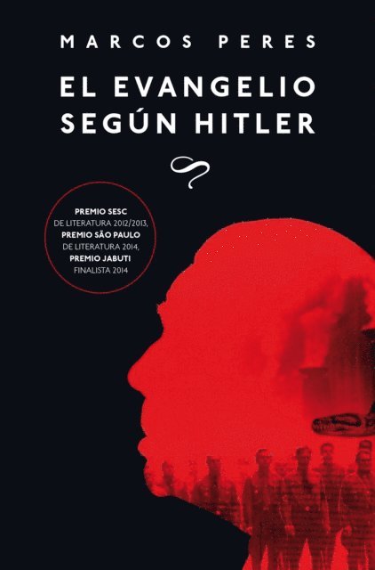 Marcos Peres - El evangelio según Hitler, E-bok