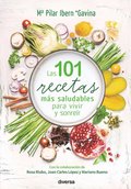 Las 101 recetas más saludables para vivir y sonreÿr