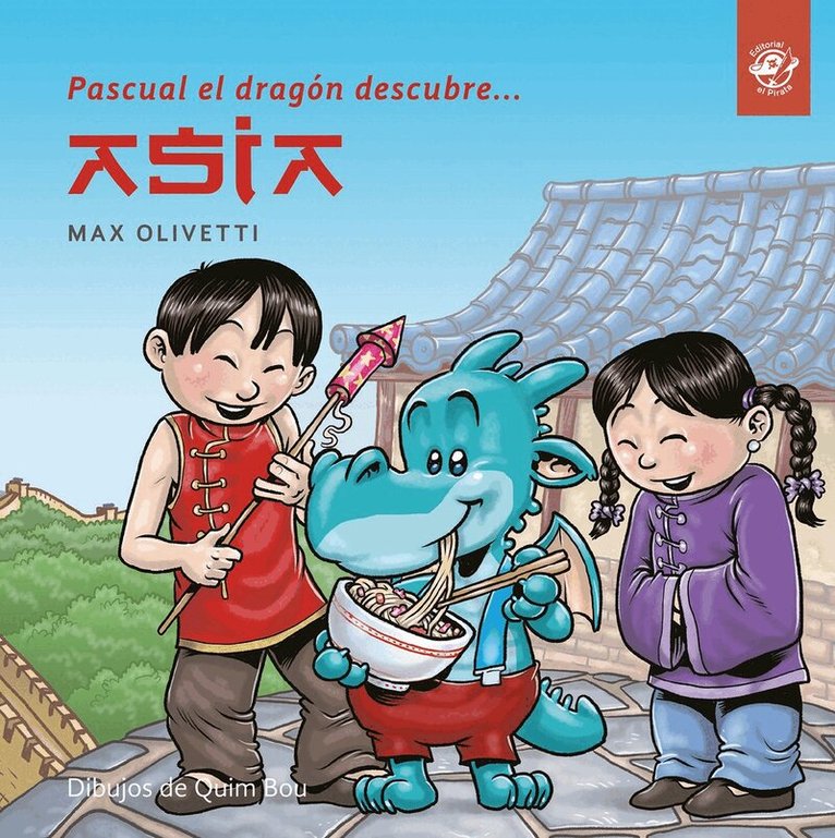 Max Olivetti - Pascual el dragn descubre Asia, Häftad