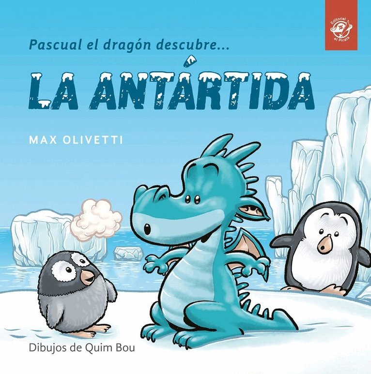 Max Olivetti - Pascual el dragn descubre la Antrtida, Häftad