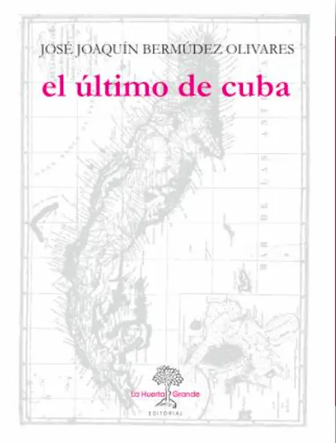 Jose Joaquin Bermudez Olivares - El último de Cuba, E-bok. Tillgänglighet: Lägg i varukorg