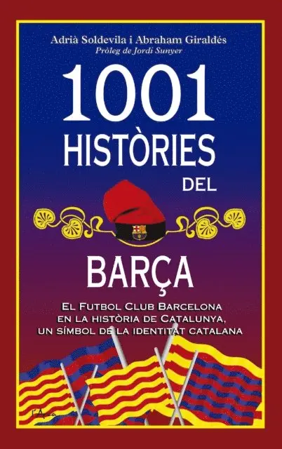 Abraham Giraldes, Adria Soldevila - 1001 històries del Barça, E-bok. Tillgänglighet: Lägg i varukorg