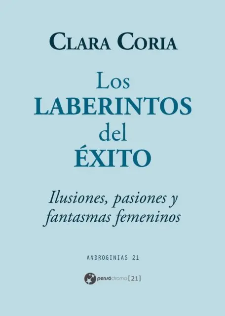 Clara Coria - Los laberintos del éxito, E-bok. Tillgänglighet: Lägg i varukorg