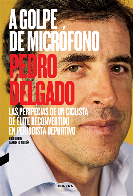 Pedro Delgado - A golpe de micrófono, E-bok. Tillgänglighet: Lägg i varukorg