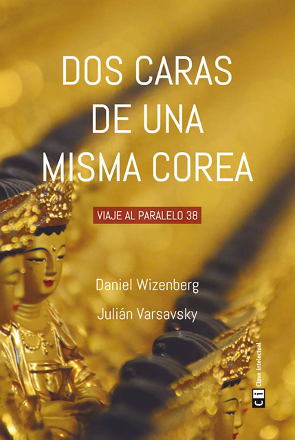 Julian Varsavsky, Daniel Wizenberg - Dos caras de una misma Corea, E-bok