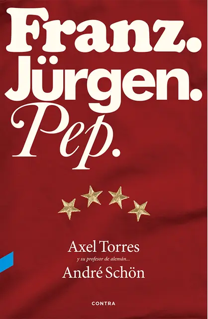 Guillermo Valverde Peral, Andre Schon, Axel Torres Xirau - Franz. Jürgen. Pep., E-bok. Tillgänglighet: Lägg i varukorg