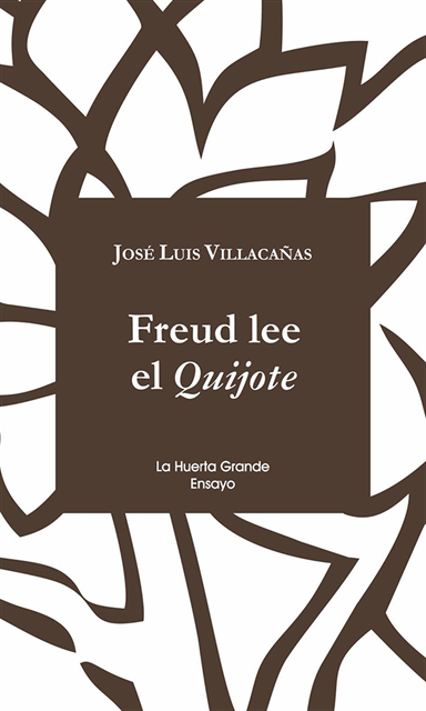 Jose Luis Villacanas - Freud lee el Quijote, E-bok
