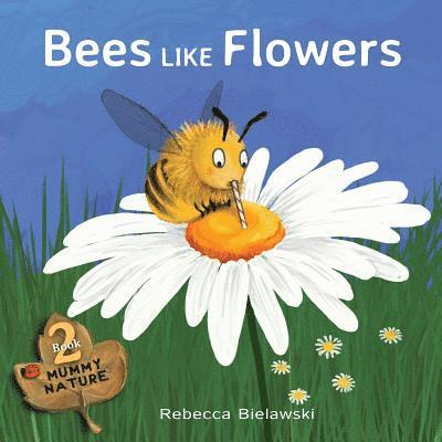 Rebecca Bielawski - Bees Like Flowers, Häftad. Tillgänglighet: Lägg i varukorg