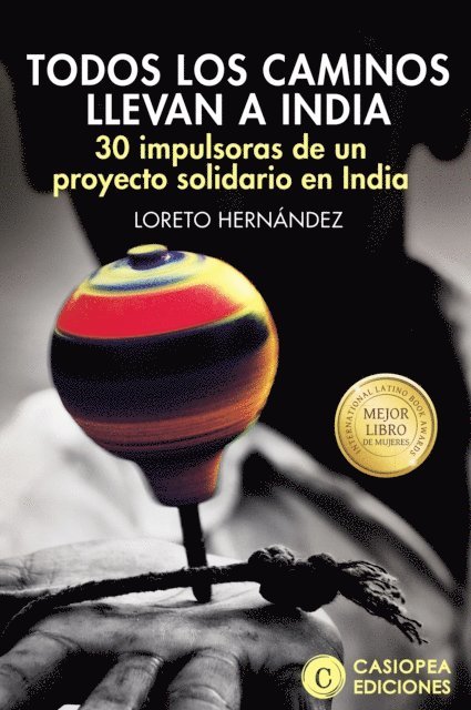 Loreto Hernandez - Todos los caminos llevan a India, E-bok