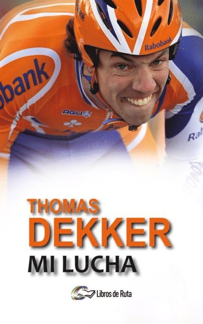 Thomas Dekker, Thijs Zonneveld, Eneko Garate Iturralde - Thomas Dekker, E-bok