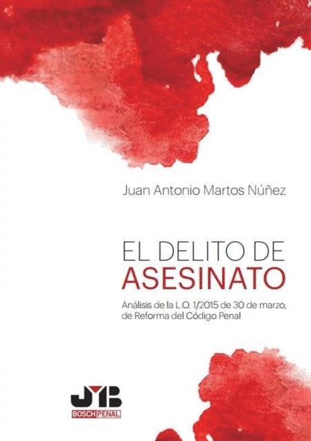 Juan Antonio Martos Nunez - El delito de asesinato, E-bok