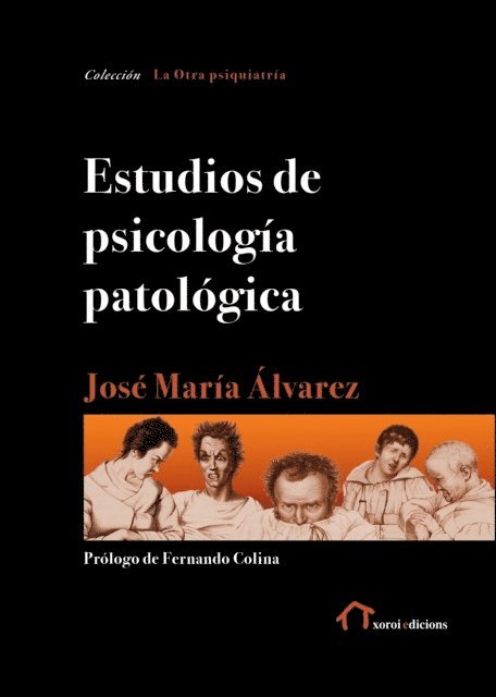 Jose Maria Alvarez - Estudios de psicología patológica, E-bok