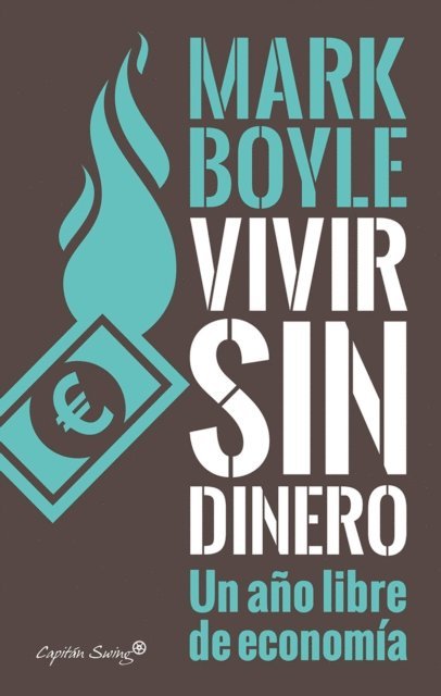 Mark Boyle - Vivir sin dinero, E-bok