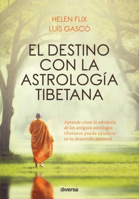 Luis Gasco, Helen Flix - El destino con la astrología tibetana, E-bok