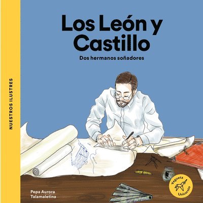 Pepa Aurora Rodríguez Silvera - Los León Y Castillo / León and Castillo: DOS Hermanos Soñadores / Two Dreamy Brothers, Inbunden