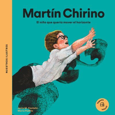 Jesús María Castaño - Martín Chirino: El Niño Que Quiso Mover El Horizonte, Inbunden