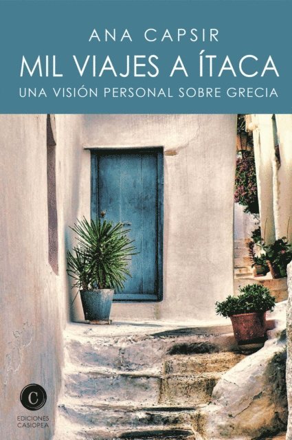 Ana Capsir - Mil viajes a Itaca, E-bok