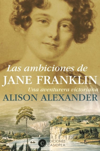 Alison Alexander - Las ambiciones de Jane Franklin, E-bok