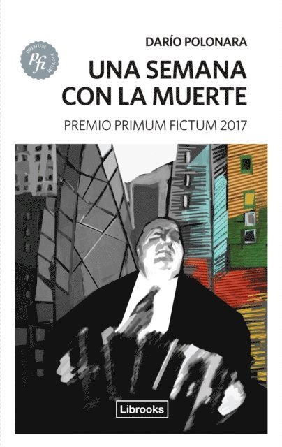 Dario Polonara - Una semana con la muerte, E-bok