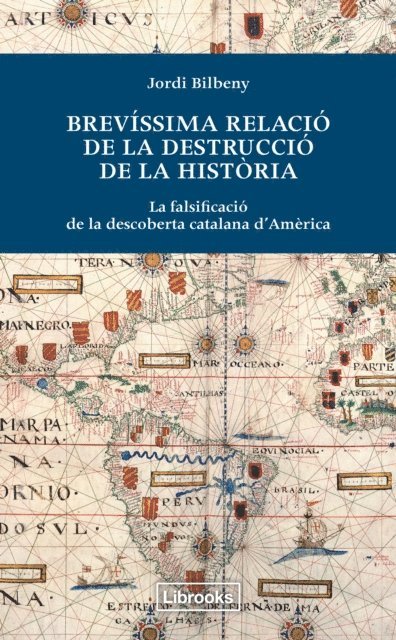 Jordi Bilbeny - Brevíssima relació de la destrucció de la història, E-bok