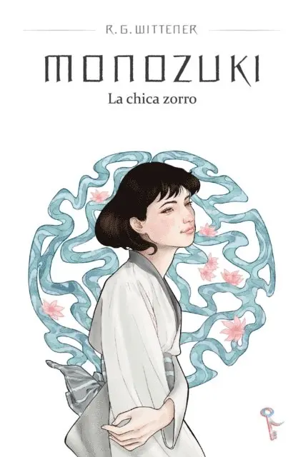 R. G. Wittener - Monozuki. La chica zorro, E-bok. Tillgänglighet: Lägg i varukorg