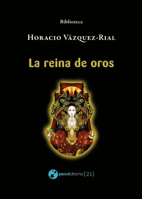 Horacio Vazquez-Rial - La reina de oros, E-bok. Tillgänglighet: Lägg i varukorg