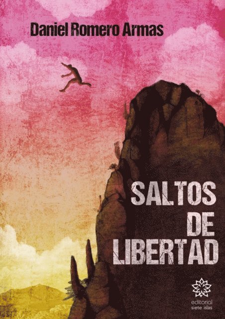 Daniel Romero Armas - Saltos de Libertad, E-bok