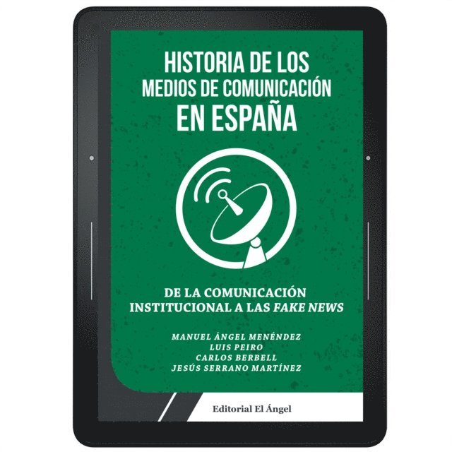 Jesus Serrano Martinez, Carlos Berbell, Luis Peiro, Manuel Angel Menendez - Menéndez, M: La comunicación institucional a las fake news, Häftad