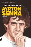 La Ãºltima noche de Ayrton Senna