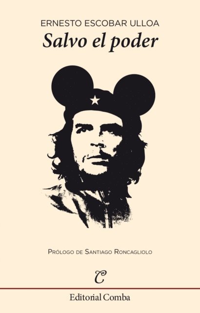 Ernesto Escobar Ulloa - Salvo el poder, E-bok