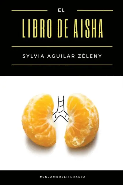 Sylvia Aguilar Zeleny - El libro de Aisha, E-bok. Tillgänglighet: Lägg i varukorg