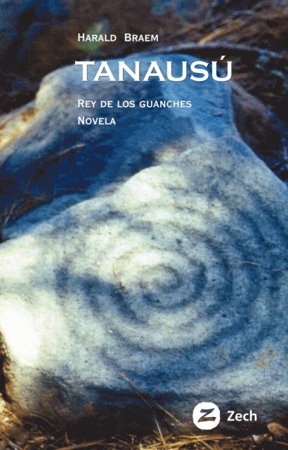 Harald Braem - Tanausú, rey de los guanches, E-bok