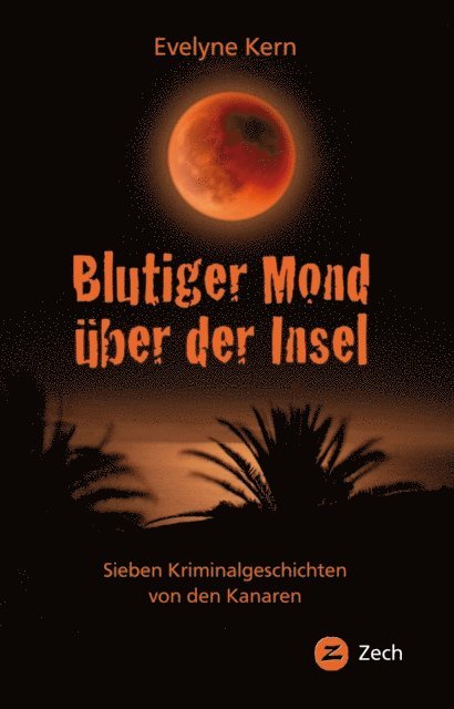 Evelyne Kern - Blutiger Mond über der Insel, E-bok