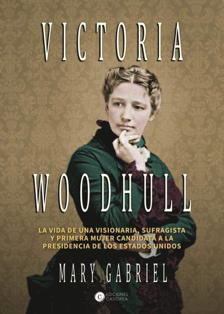Mary Gabriel - Victoria Woodhull, E-bok