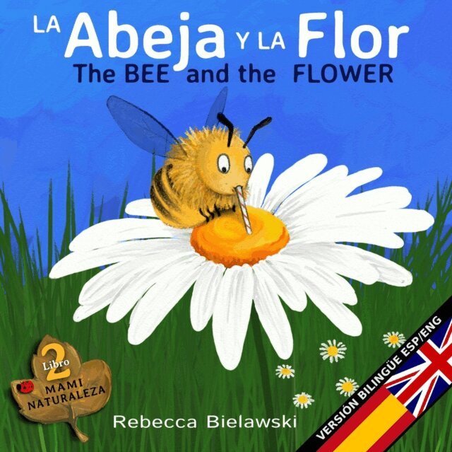 Rebecca Bielawski - La abeja y la flor - The Bee and the Flower, E-bok. Tillgänglighet: Lägg i varukorg