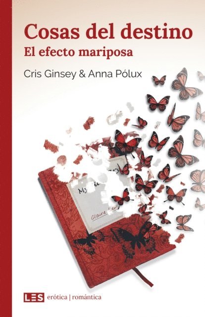 Anna Polux, Cris Ginsey - Cosas del destino (II): El efecto mariposa, E-bok