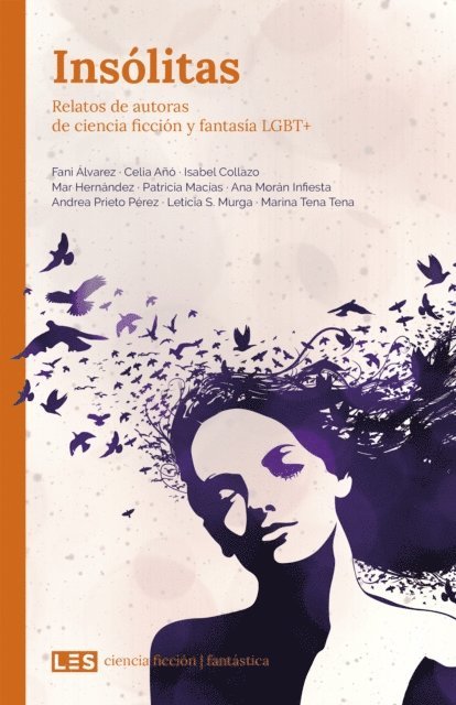 Marina Tena Tena, Leticia S. Murga, Andrea Prieto Perez, Ana Moran Infiesta, Patricia Macias, Mar Hernandez, Isabel Collazo, Celia Ano, Fani Alvarez - Insólitas, E-bok