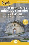 GuiaBurros Rutas por lugares miticos y sagrados de Espana