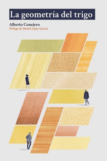 Alberto Conejero - La geometría del trigo, E-bok