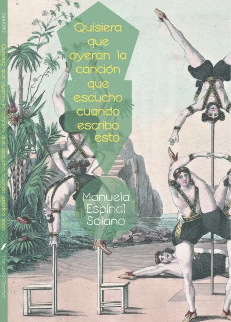 Manuela Espinal Solano - Quisiera que oyeran la canción que escucho cuando escribo esto, E-bok