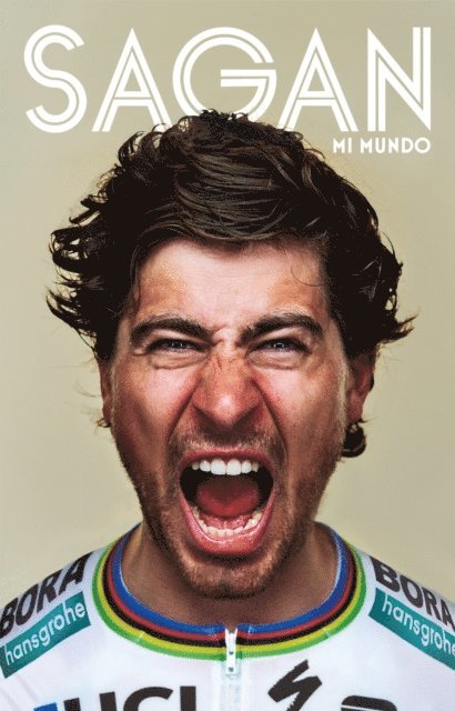 John Deering, Peter Sagan, Eneko Garate Iturralde - Sagan. Mi mundo, E-bok