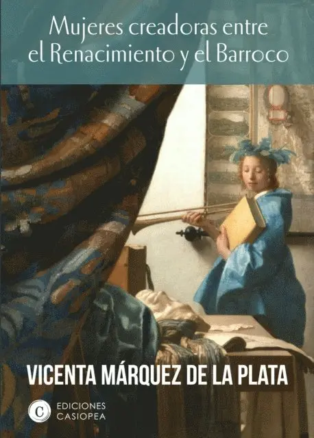 Vicenta Marquez de la Plata - Mujeres creadoras entre el Renacimiento y el Barroco, E-bok. Tillgänglighet: Lägg i varukorg