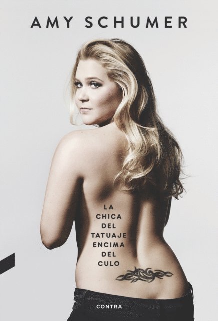 Amy Schumer - La chica del tatuaje encima del culo, E-bok