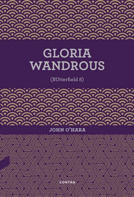 John O'Hara - Gloria Wandrous, E-bok