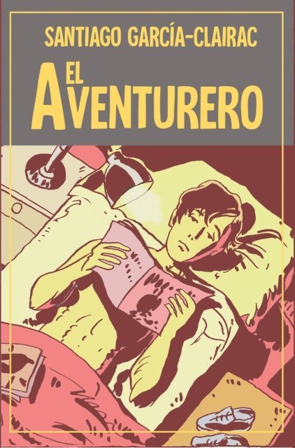 Santiago Garcia-Clairac - El aventurero, E-bok