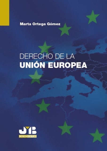 Marta Ortega Gomez - Derecho de la Union Europea, E-bok